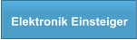 Elektronik Einsteiger