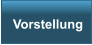 Vorstellung